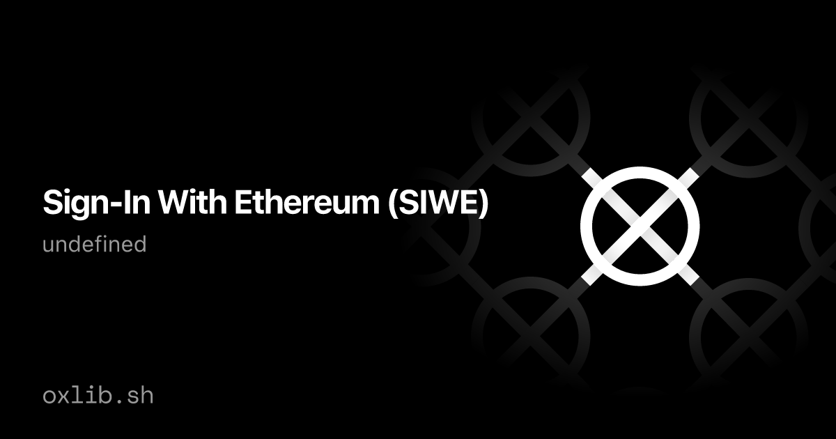 Sign-In With Ethereum (SIWE) · Ox